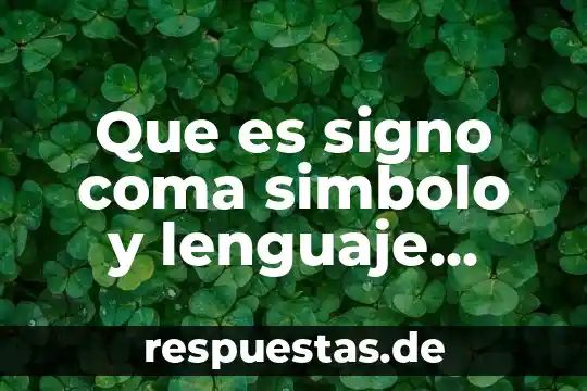 Que es signo primario 8 Que es signo coma simbolo y lenguaje cientifico
