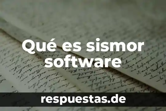 Que es bios software 5 Qué es sismor software
