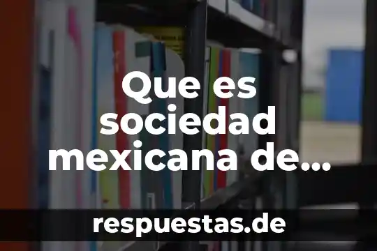 Que es y caracteristicas de la imortancia de la energia 8 Que es sociedad mexicana de psicologia