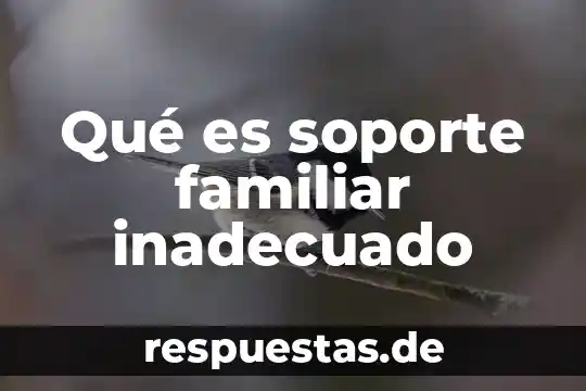 Que es armonia naturaleza familiar sociedad 5 Qué es soporte familiar inadecuado