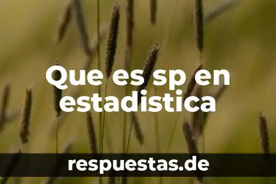 Que es sp en estadistica