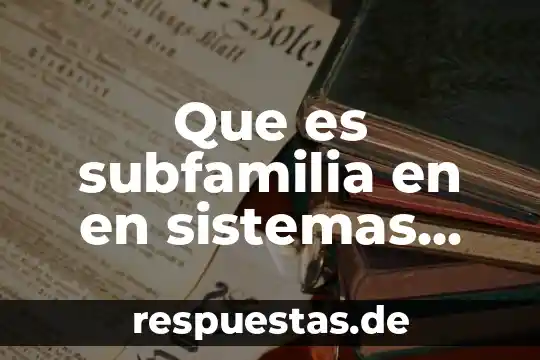 Qué es fractal en teoría de sistemas 3 Que es subfamilia en en sistemas logicos