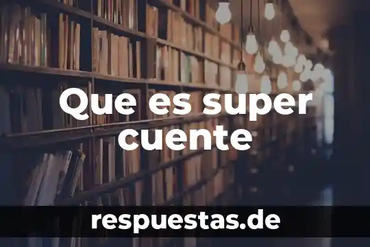 Qué es una declaración lógica 7 Que es super cuente