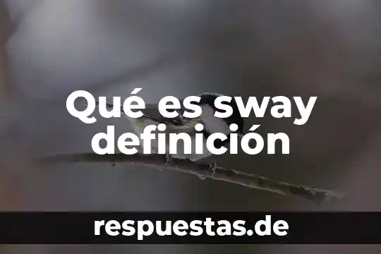 Que es la doctrina segun el derecho 7 Qué es sway definición