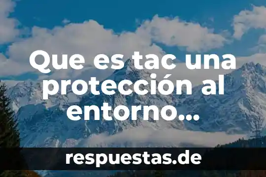 Legislación civil que es 8 Que es tac una protección al entorno asociación civil