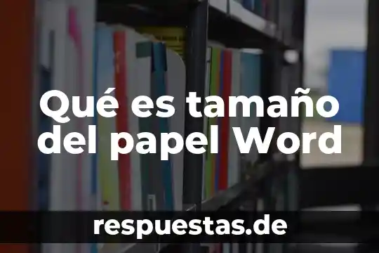 Que es el arte en papel 4 Qué es tamaño del papel Word
