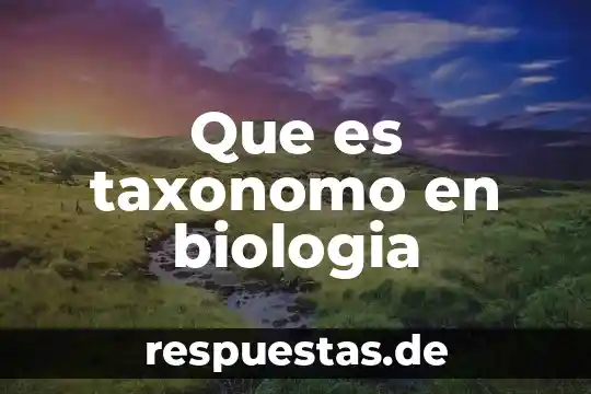 Que es taxonomo en biologia