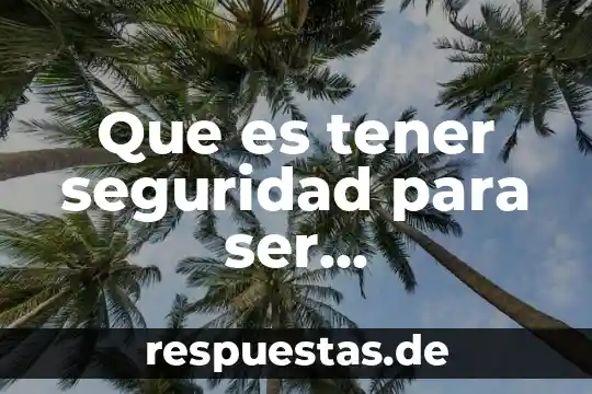 Que es ser una artista 4 Que es tener seguridad para ser guardameta