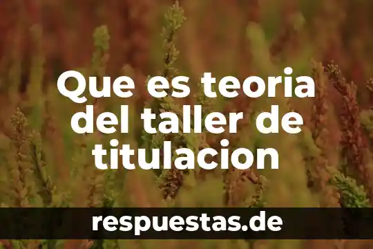 Qué es la teoría de la homeostasis 3 Que es teoria del taller de titulacion