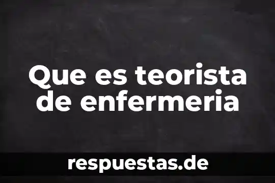 Que es una caloria enfermeria 5 Que es teorista de enfermeria