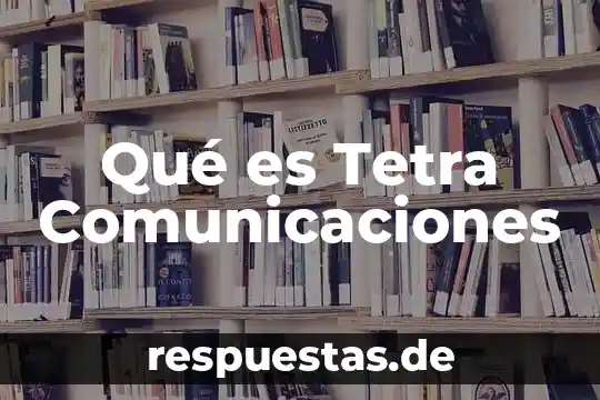 Qué es teoría lingüística 7 Qué es Tetra Comunicaciones
