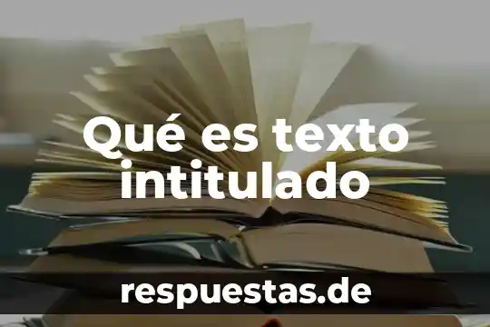 Qué es texto narrativo concepto y ejemplo 3 Qué es texto intitulado