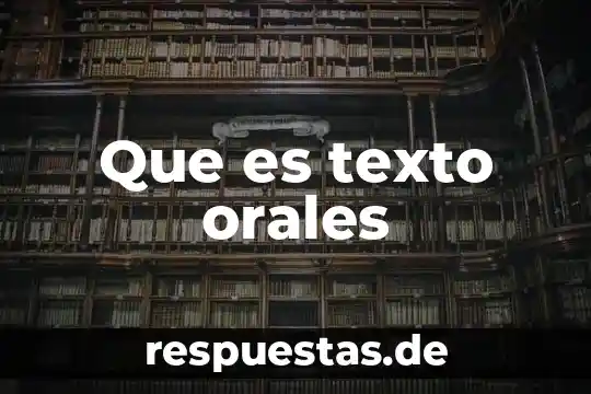 Que es texto orales
