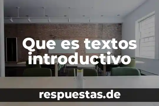 Que es textos introductivo