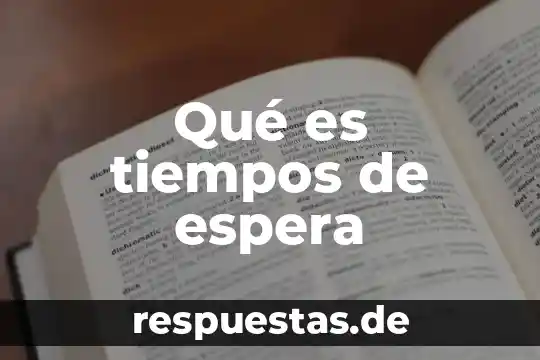 Qué es un modelo de líneas de espera 5 Qué es tiempos de espera