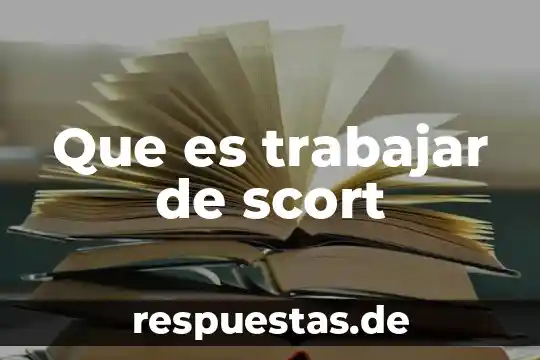 Actividades para trabajar lo que es la ciencia en universitarios 4 Que es trabajar de scort