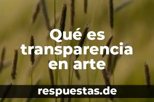 Qué es un acrílico como técnica en el arte 6 Qué es transparencia en arte