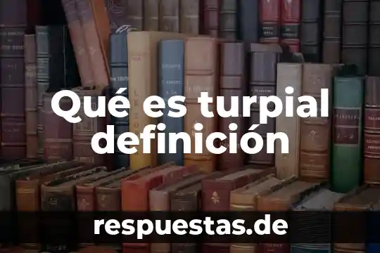 Qué es turpial definición