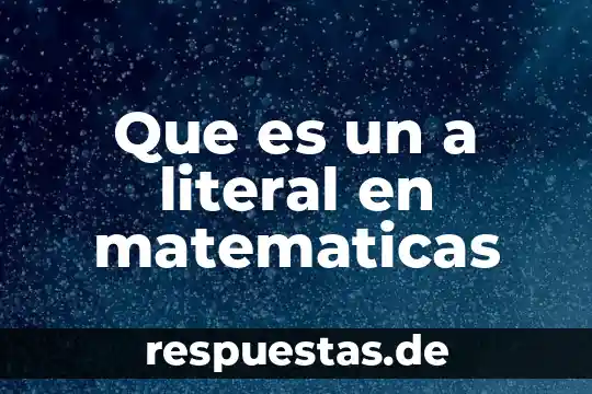 Qué es derecho literal y autónomo 6 Que es un a literal en matematicas