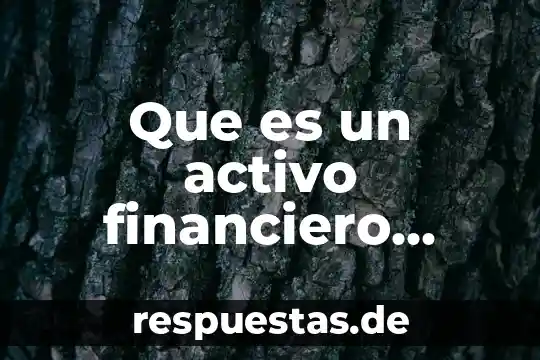 Que es un ratio financiero y cual es su función 4 Que es un activo financiero amway