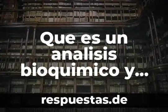 Que es una tesis para que sirve una tesina 5 Que es un analisis bioquimico y para que sirve