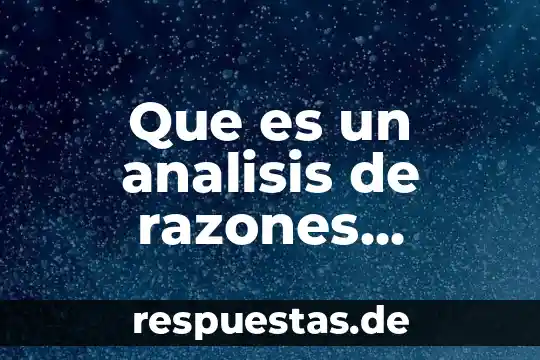 Condiciones financieras de credito infonavit que es 7 Que es un analisis de razones financieras