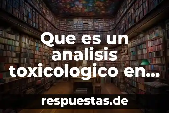 Alimentos de origen animal que es 6 Que es un analisis toxicologico en los alimentos