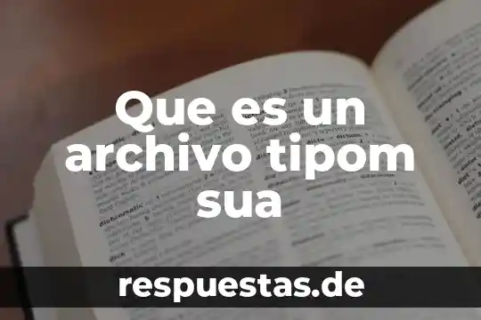¿Qué es el archivo alfabético compuesto? 5 Que es un archivo tipom sua