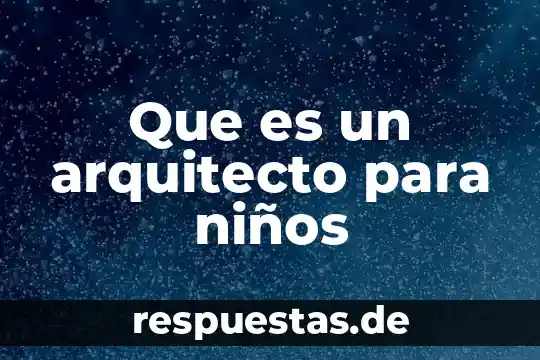 Por que es importante el movimiento en niños de preescolar 5 Que es un arquitecto para niños