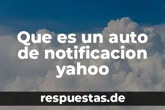 Qué es la cultura zapoteca Yahoo 4 Que es un auto de notificacion yahoo