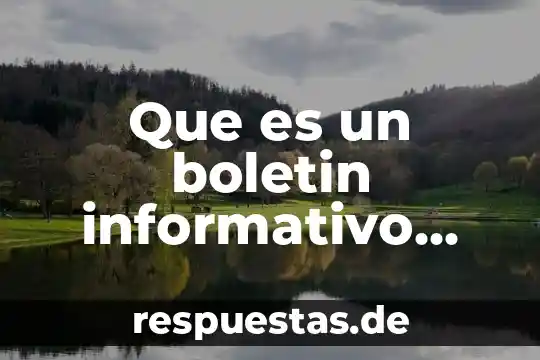 Que es un texto expositivo libro de espanol quinto grado 3 Que es un boletin informativo español quinto grado