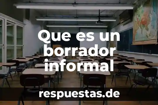 Qué es el borrador del informe de experimento 4 Que es un borrador informal