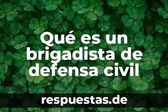 Que es la polarización como mecanismo de defensa 3 Qué es un brigadista de defensa civil