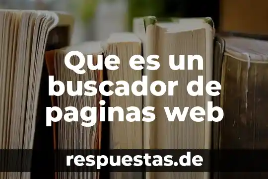 Que es un buscador logotipos y nombres mas populares 3 Que es un buscador de paginas web