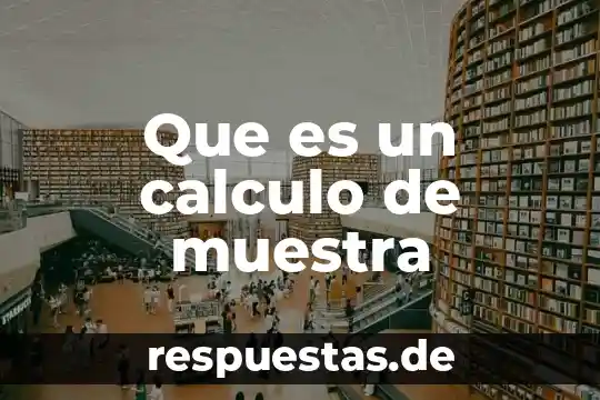 Qué es límite en cálculo y los tipos 3 Que es un calculo de muestra