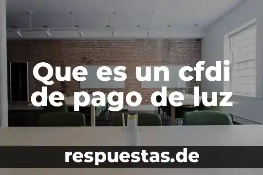 Que es un cfdi de pago de luz