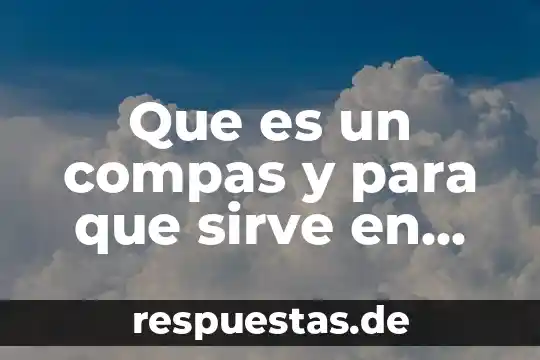 Que es una idea principal y para que nos sirve 7 Que es un compas y para que sirve en musica