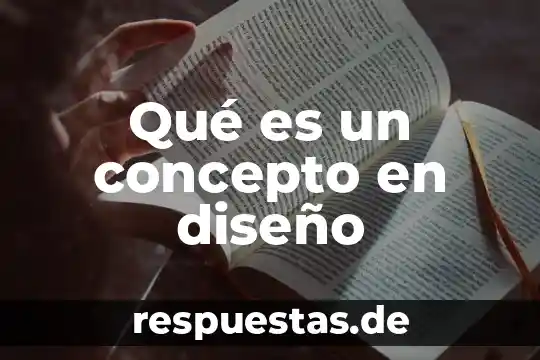 Concepto que es iva 3 Qué es un concepto en diseño