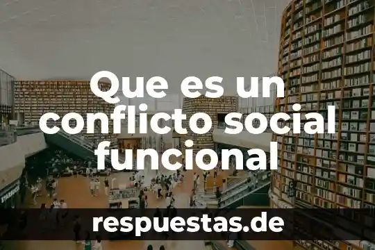 Que es la desigualdad social en historia 3 Que es un conflicto social funcional