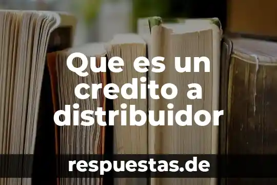 Qué es un padecimiento orgánico 7 Que es un credito a distribuidor