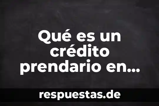 Qué es un crédito en una conciliación 5 Qué es un crédito prendario en almacenes generales de depósito