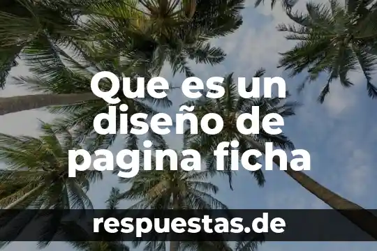 Que es produccion pagina de unam 6 Que es un diseño de pagina ficha