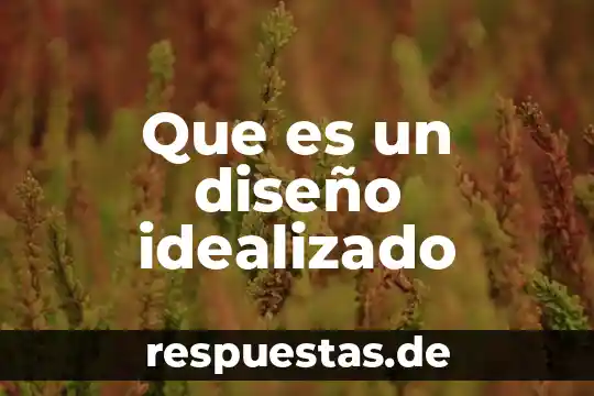 Qué es sustracción en diseño 8 Que es un diseño idealizado