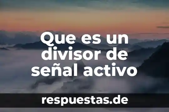 Que es litisconsorcio activo necesario 3 Que es un divisor de señal activo