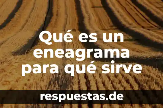 Guion radiofónico que es una metáfora y para que sirve 8 Qué es un eneagrama para qué sirve