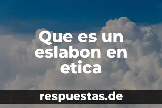 Que es tradición para niños 7 Que es un eslabon en etica