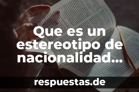 Que es el postvanguardismo y ejemplo 8 Que es un estereotipo de nacionalidad ejemplo