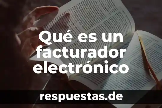 Qué es un facturador electrónico