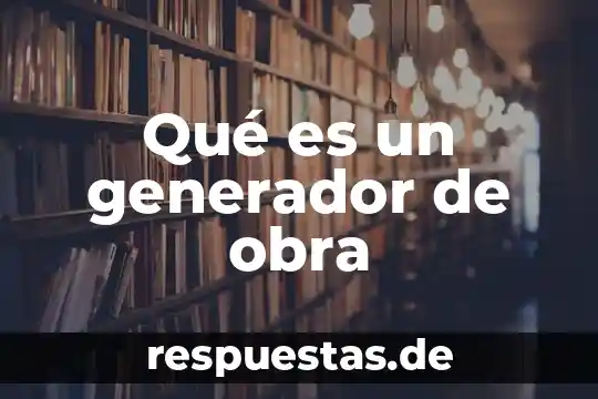 Que es un generador de cd compuesto acumulativo 6 Qué es un generador de obra