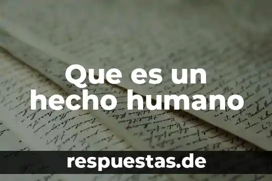 Que es la tension en el cuerpo humano 5 Que es un hecho humano